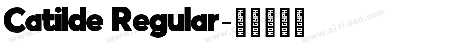 Catilde Regular字体转换